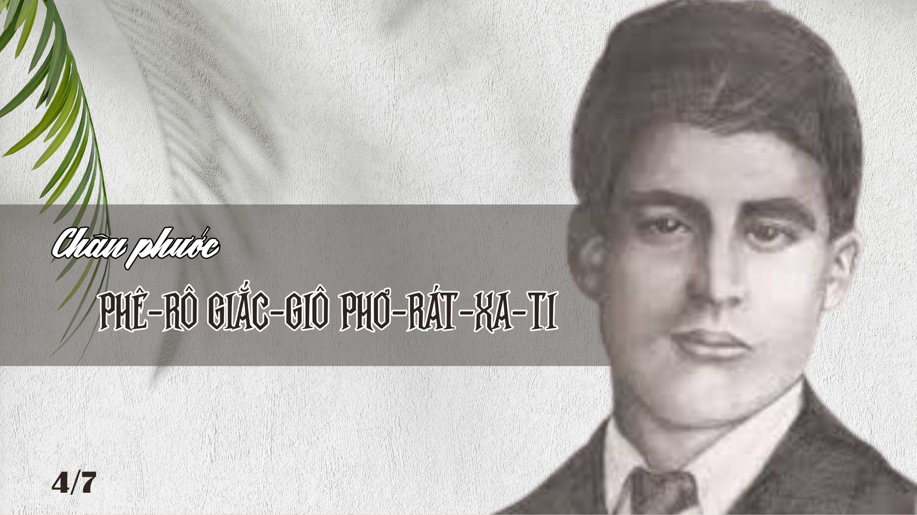 Ngày 04/7 - Chân phước Phê-rô Giắc-giô Phơ-rát-xa-ti